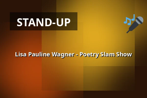 Lisa Pauline Wagner - Poetry Slam Show — Philipp Scheidemann Haus, Kassel