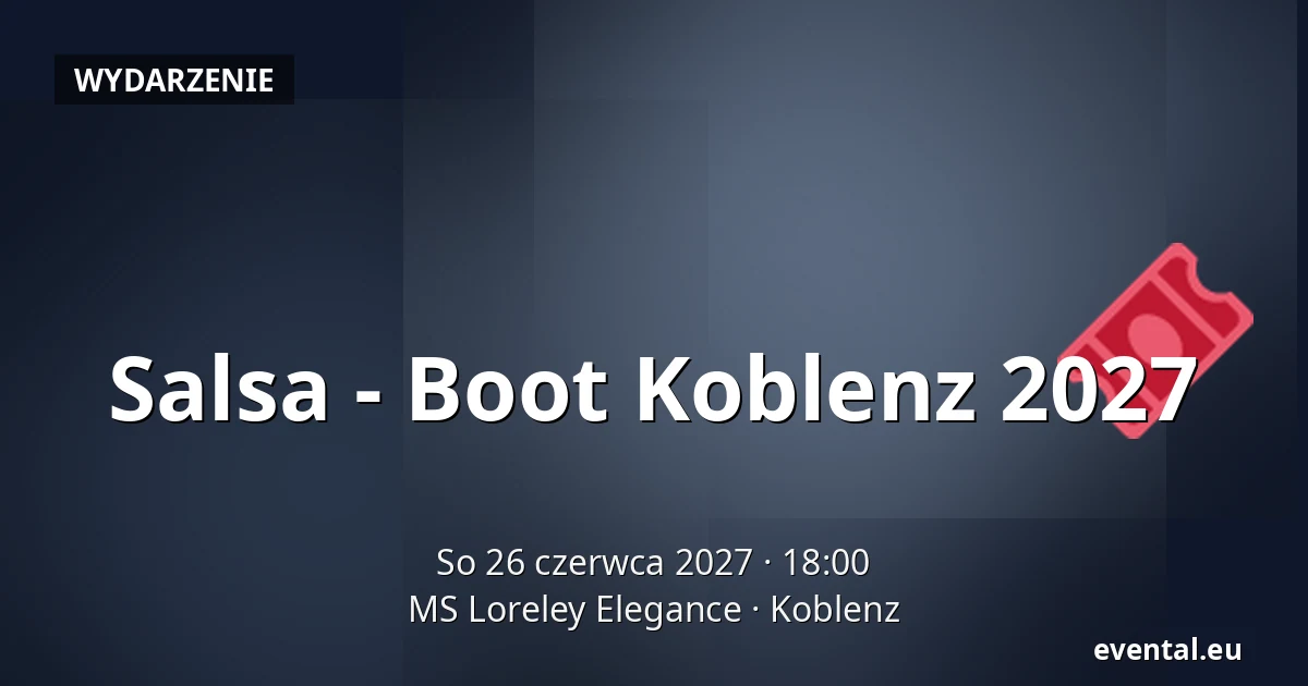 Salsa - Boot Koblenz 2027 — MS Loreley Elegance, Koblenz