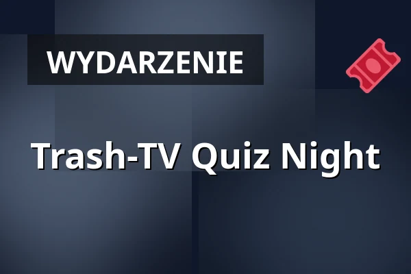 Trash-TV Quiz Night — Päff Bar, Kolonia