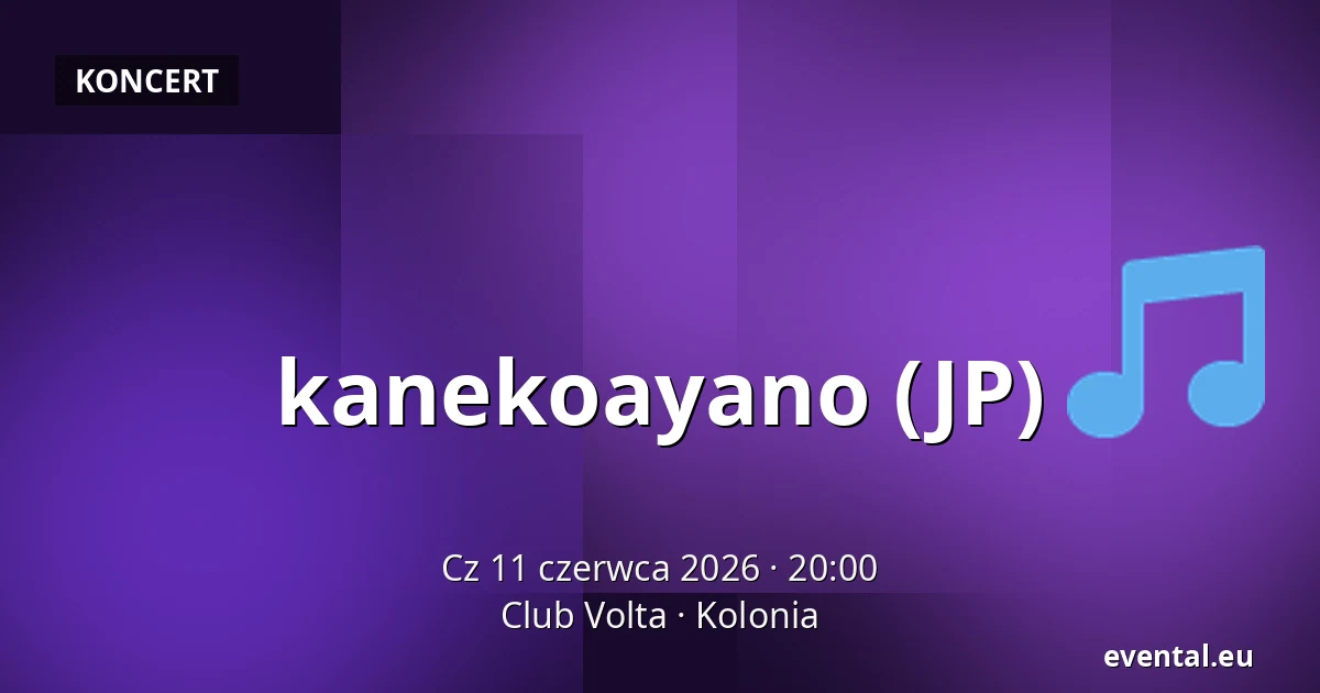 kanekoayano (JP) — Club Volta, Kolonia
