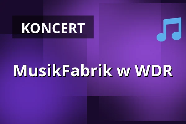 MusikFabrik w WDR — WDR Sendesaal, Kolonia