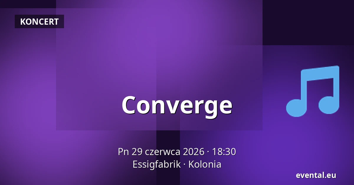 Converge — Essigfabrik, Kolonia