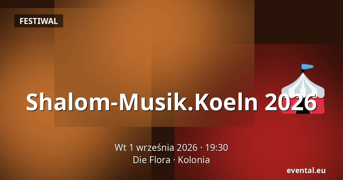 Shalom-Musik.Koeln 2026 — Die Flora, Kolonia