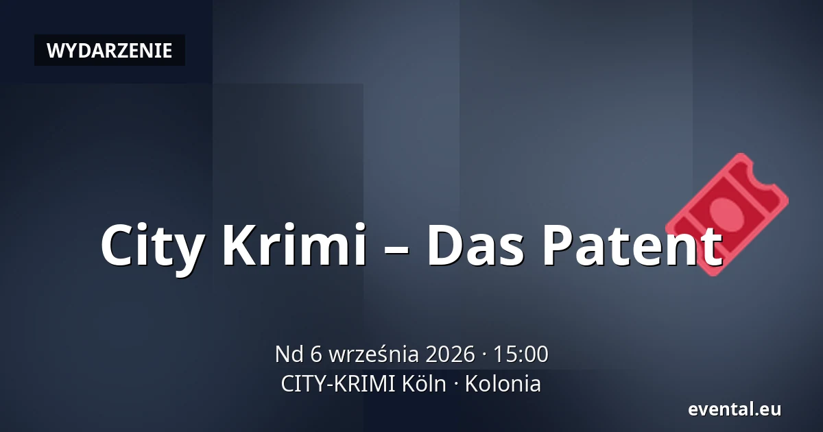 City Krimi – Das Patent — CITY-KRIMI Köln, Kolonia