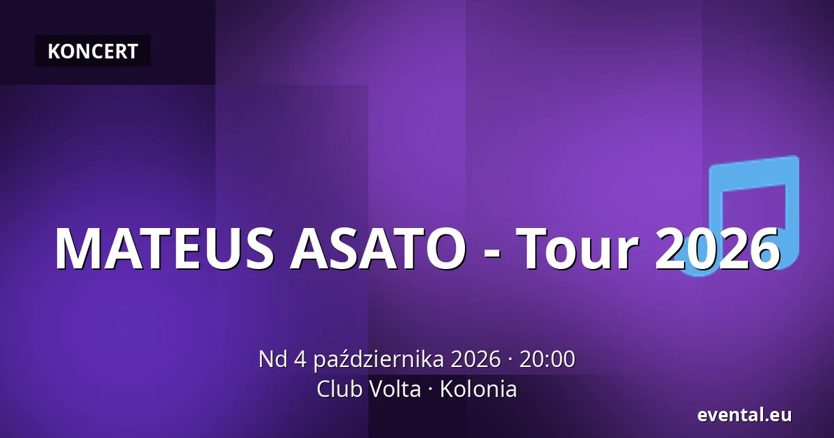 MATEUS ASATO - Tour 2026 — Club Volta, Kolonia