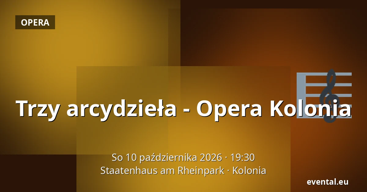 Trzy arcydzieła - Opera Kolonia — Staatenhaus am Rheinpark, Kolonia