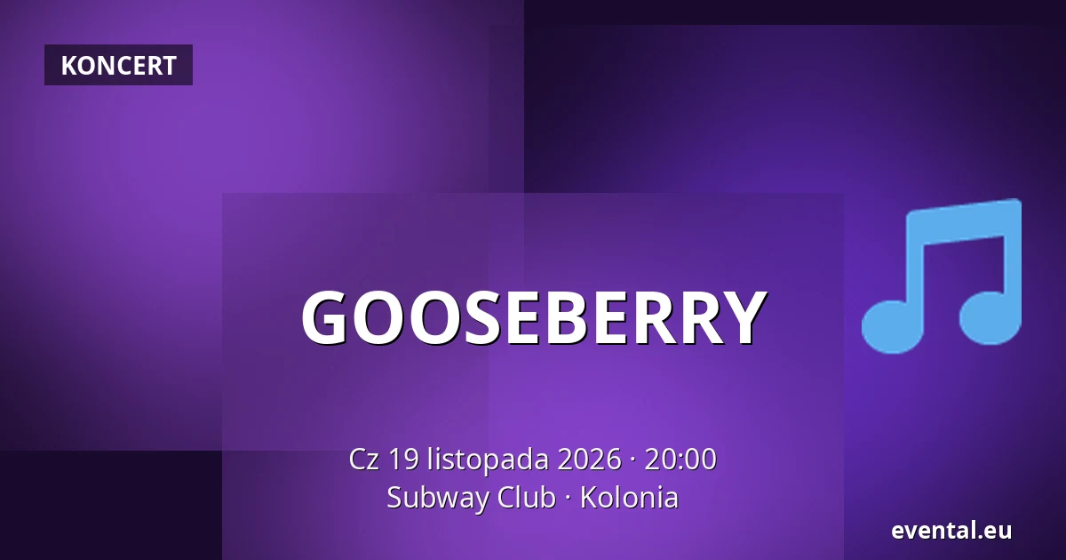GOOSEBERRY — Subway Club, Kolonia