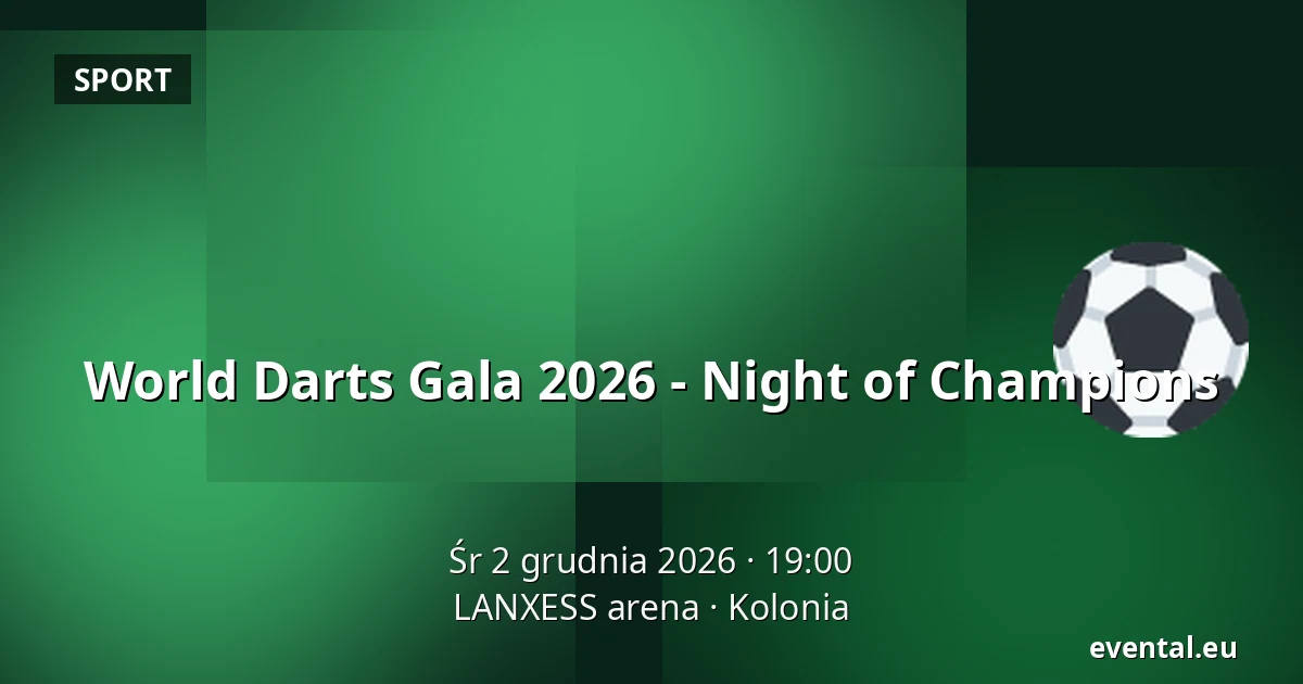 World Darts Gala 2026 - Night of Champions — LANXESS arena, Kolonia