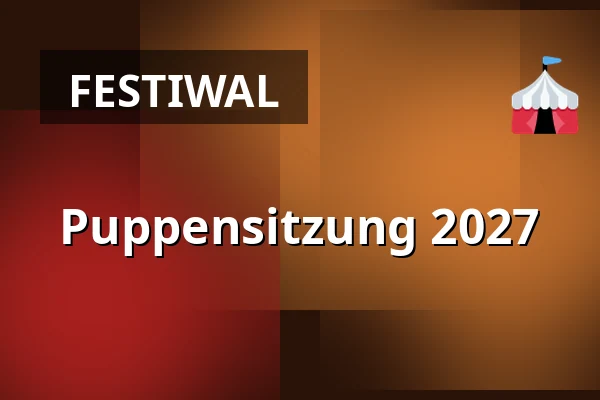 Puppensitzung 2027 — PUPPENSPIELE DER STADT KÖLN, Kolonia