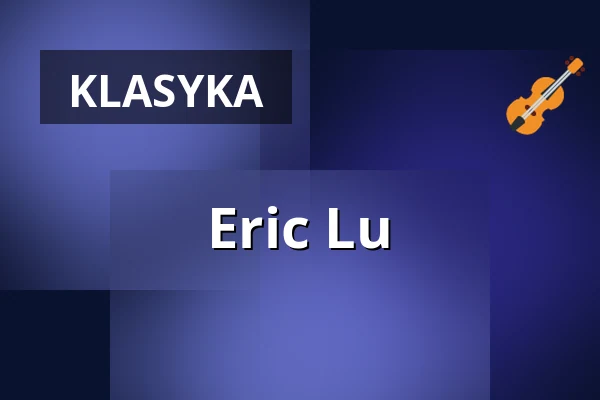 Eric Lu — Kölner Philharmonie, Kolonia