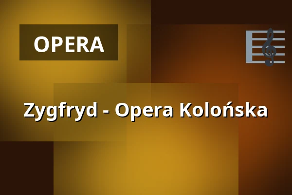 Zygfryd - Opera Kolońska — Staatenhaus am Rheinpark, Kolonia