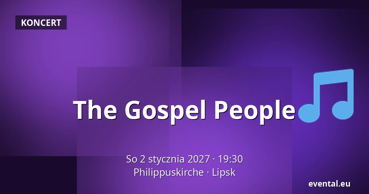 The Gospel People — Philippuskirche, Lipsk
