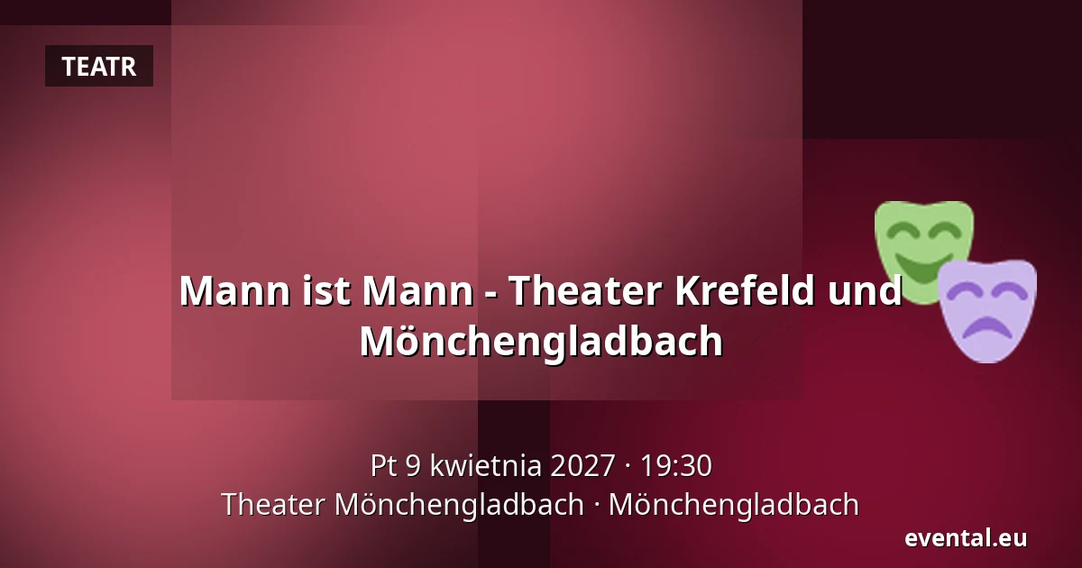 Mann ist Mann - Theater Krefeld und Mönchengladbach — Theater Mönchengladbach, Mönchengladbach