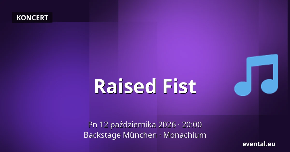Raised Fist — Backstage München, Monachium
