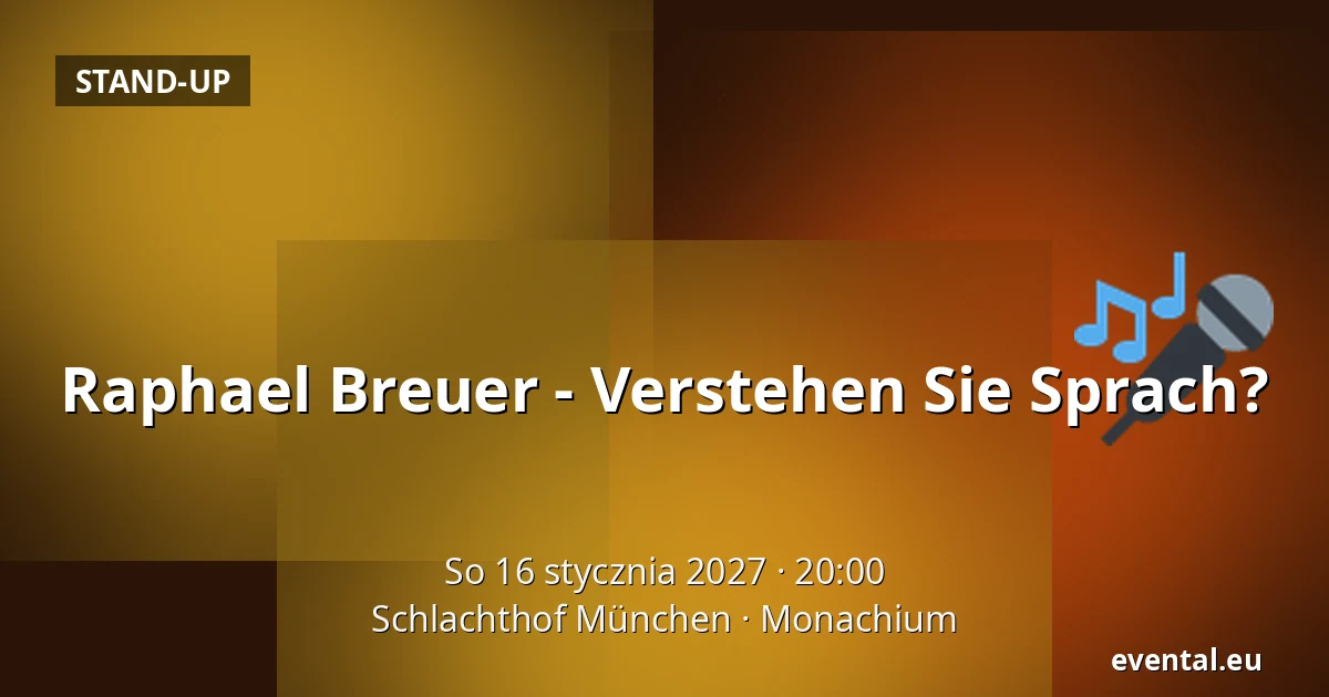 Raphael Breuer - Verstehen Sie Sprach? — Schlachthof München, Monachium