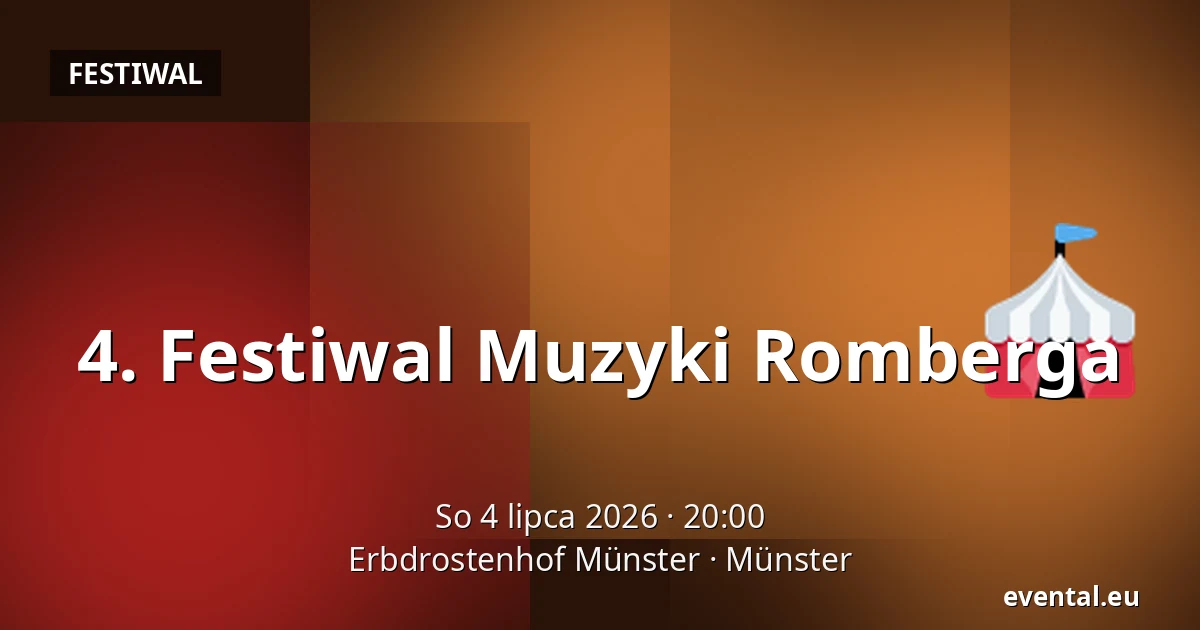 4. Festiwal Muzyki Romberga — Erbdrostenhof Münster, Münster
