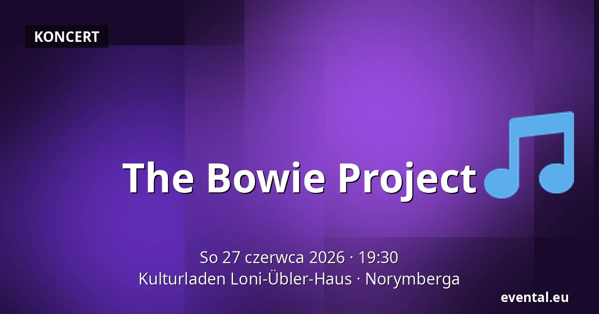 The Bowie Project — Kulturladen Loni-Übler-Haus, Norymberga