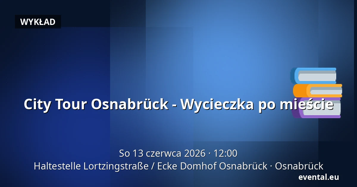 City Tour Osnabrück - Wycieczka po mieście — Haltestelle Lortzingstraße / Ecke Domhof Osnabrück, Osnabrück