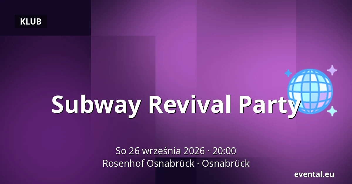 Subway Revival Party — Rosenhof Osnabrück, Osnabrück