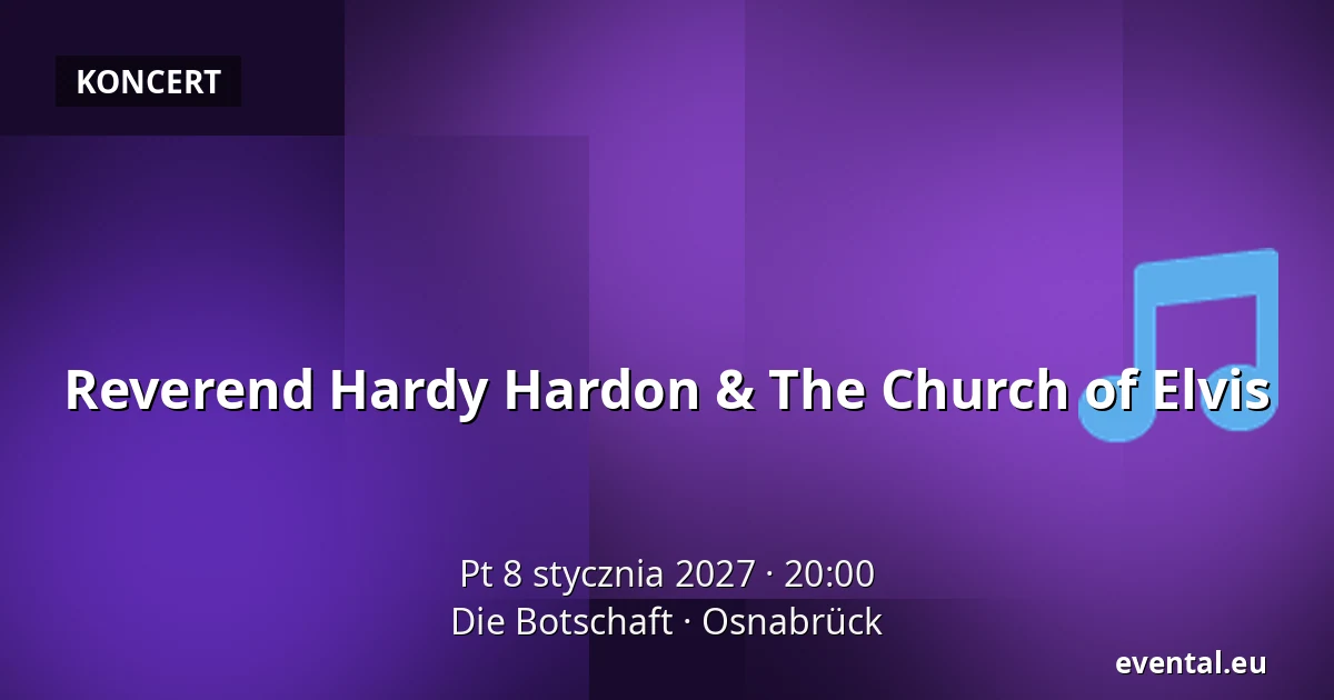 Reverend Hardy Hardon & The Church of Elvis — Die Botschaft, Osnabrück