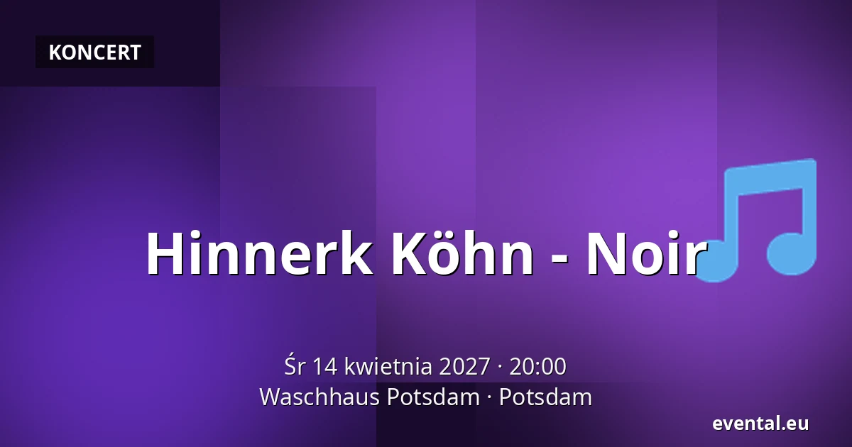 Hinnerk Köhn - Noir — Waschhaus Potsdam, Potsdam