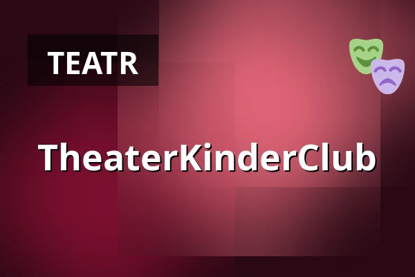 TheaterKinderClub — Großes Haus, Volkstheater Rostock, Rostock