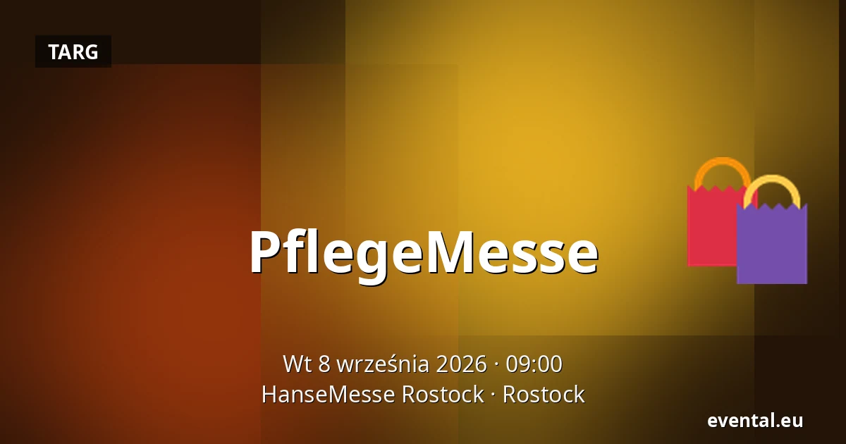 PflegeMesse — HanseMesse Rostock, Rostock