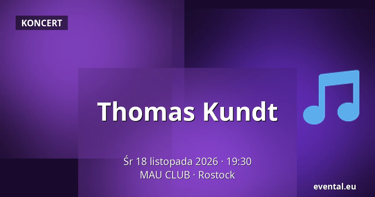 Thomas Kundt — MAU CLUB, Rostock