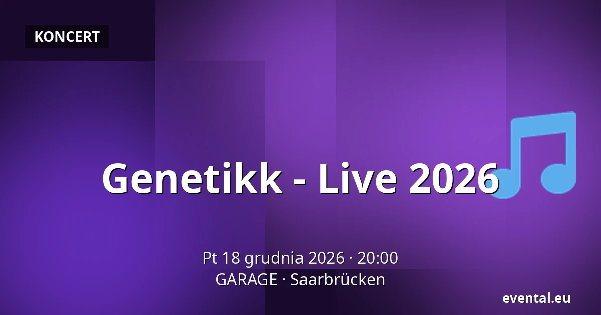 Genetikk - Live 2026 — GARAGE, Saarbrücken