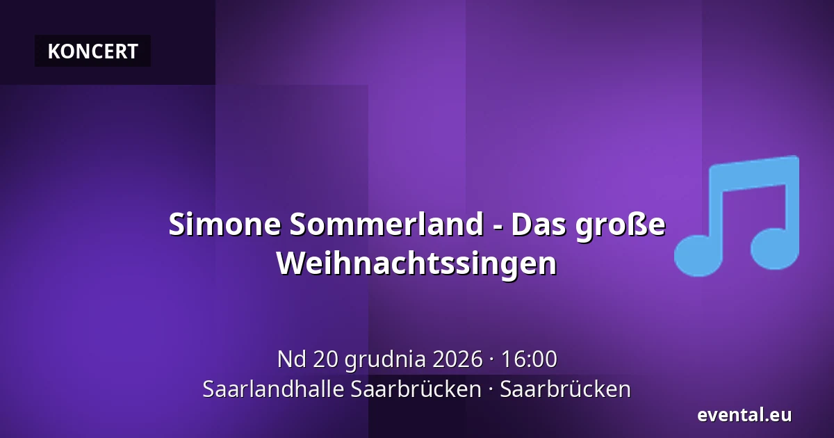 Simone Sommerland - Das große Weihnachtssingen — Saarlandhalle Saarbrücken, Saarbrücken