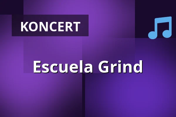 Escuela Grind — Salzburg Rockhouse, Salzburg