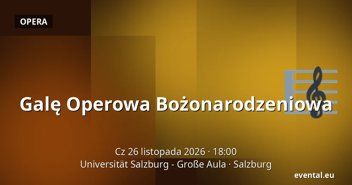 Galę Operowa Bożonarodzeniowa — Universität Salzburg - Große Aula, Salzburg