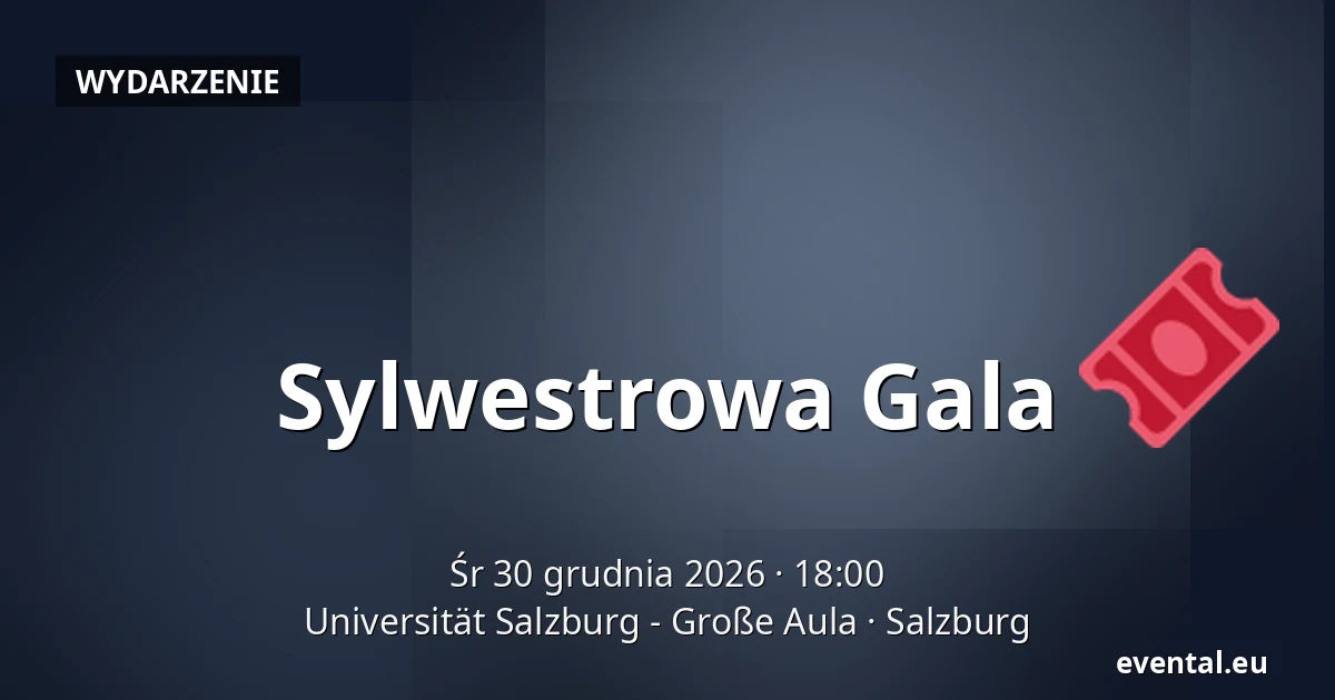 Sylwestrowa Gala — Universität Salzburg - Große Aula, Salzburg