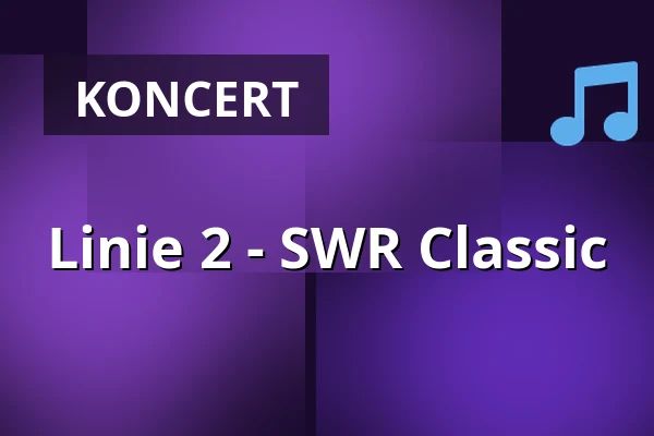 Linie 2 - SWR Classic — Im Wizemann Stuttgart, Stuttgart