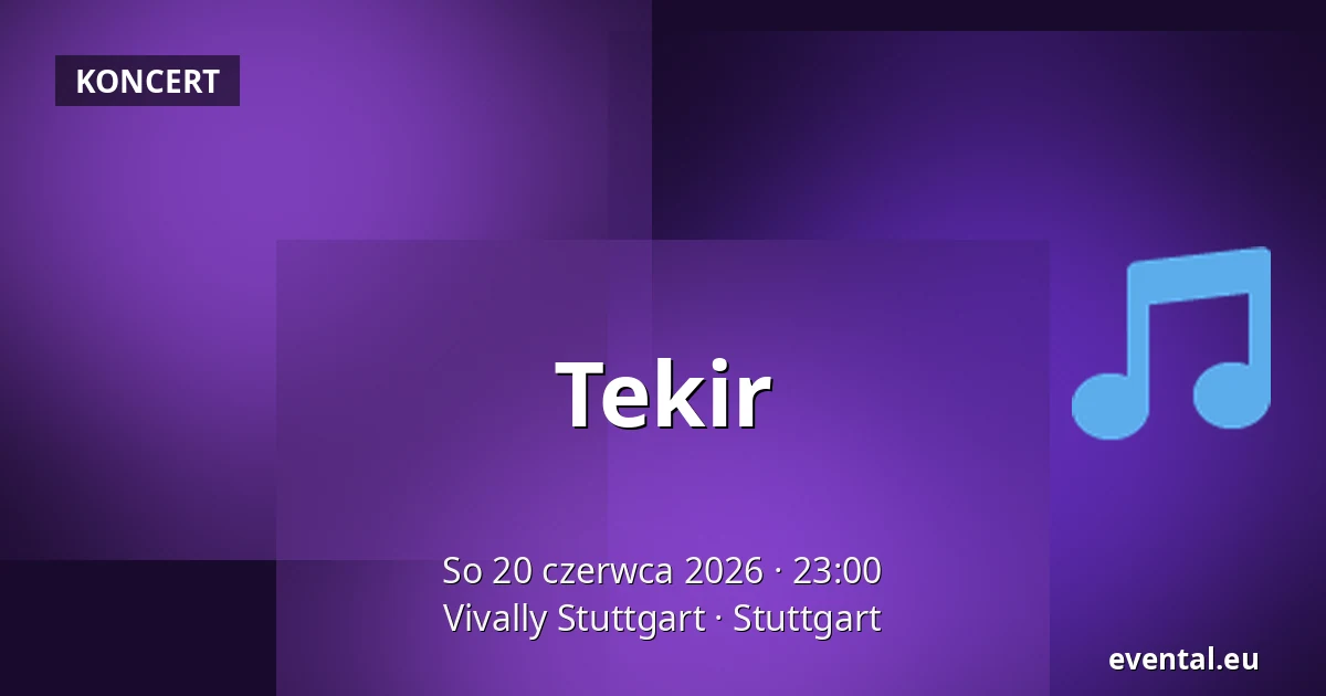 Tekir — Vivally Stuttgart, Stuttgart