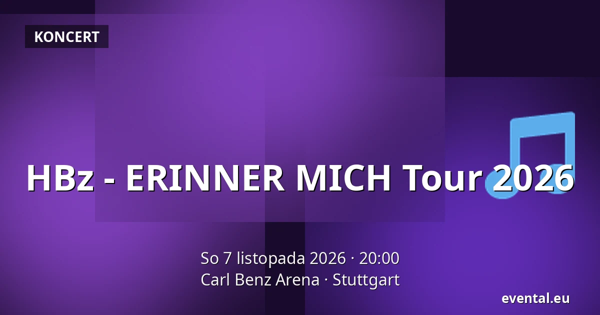 HBz - ERINNER MICH Tour 2026 — Carl Benz Arena, Stuttgart