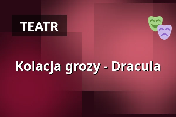 Kolacja grozy - Dracula — ARCOTEL Camino, Stuttgart