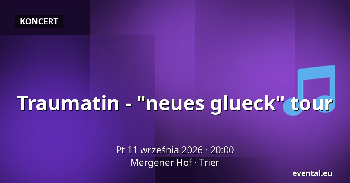 Traumatin - trasa "Neues Glück" — Mergener Hof, Trier