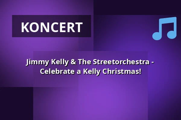 Jimmy Kelly & The Streetorchestra - Celebrate a Kelly Christmas! — Europahalle Trier, Trier
