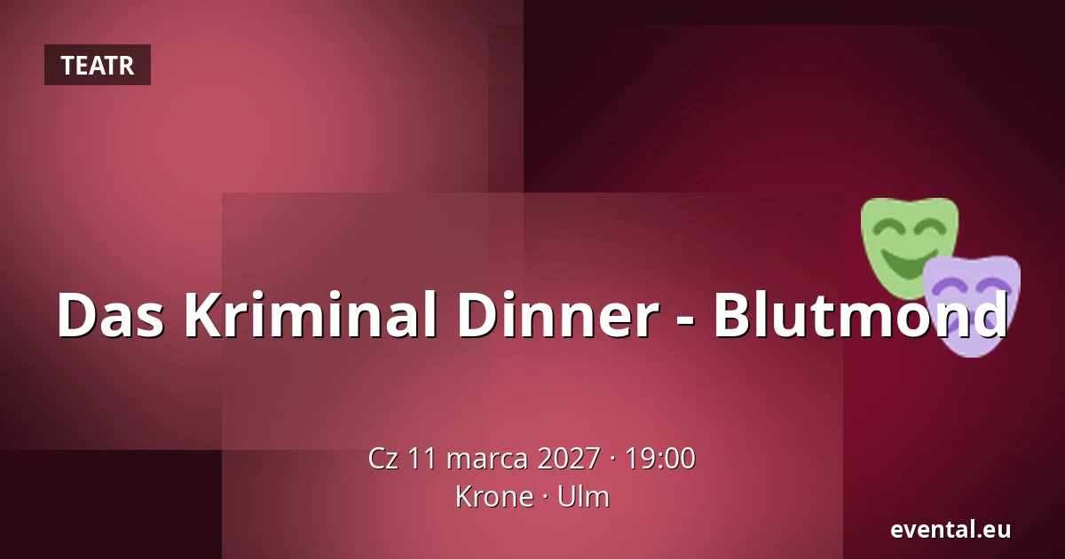 Das Kriminal Dinner - Blutmond — Krone, Ulm