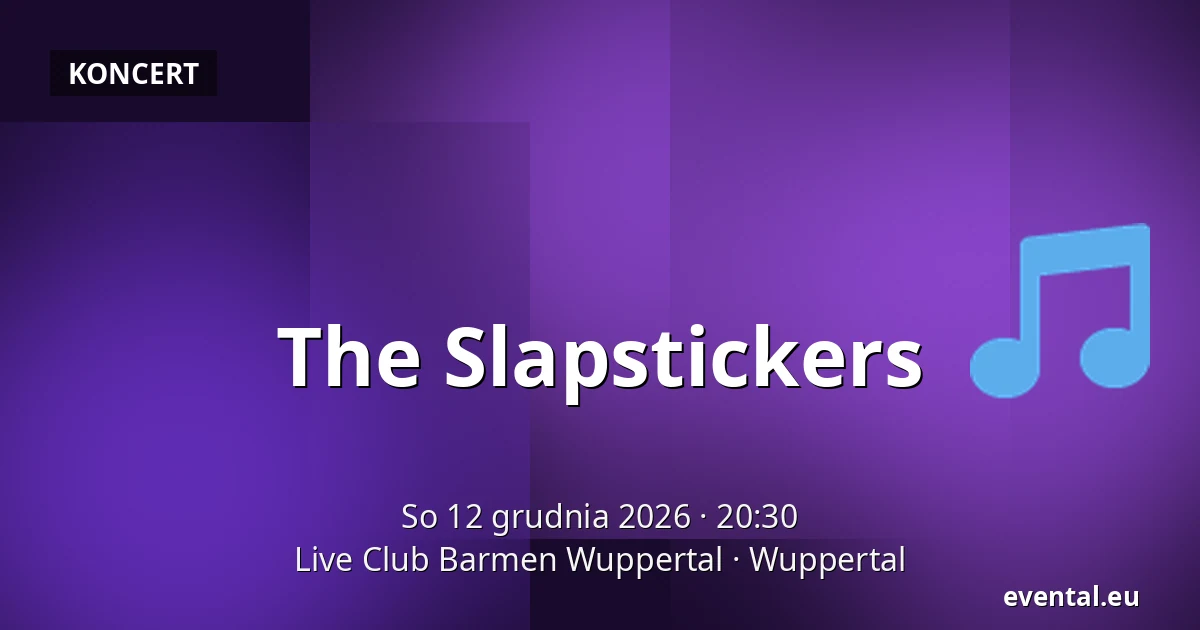 The Slapstickers — Live Club Barmen Wuppertal, Wuppertal