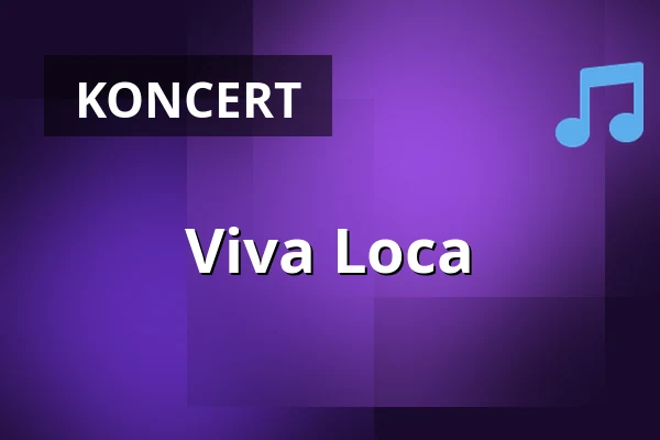Viva Loca — Event Fabrik Graz, Graz