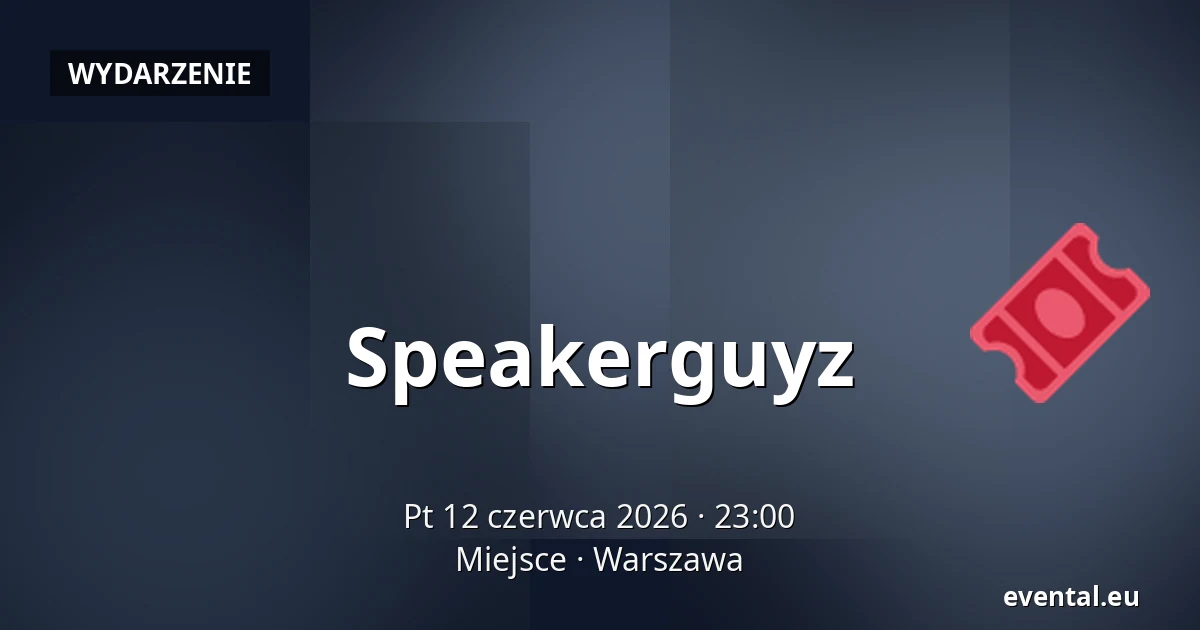 Speakerguyz — Miejsce, Warszawa