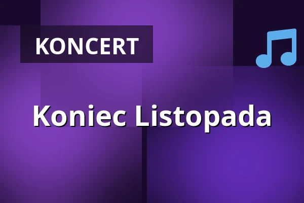 Koniec Listopada — Piekny Brzeg, Warszawa