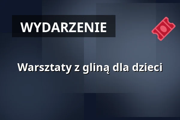 Warsztaty z gliną dla dzieci — MaluMika, Wrocław