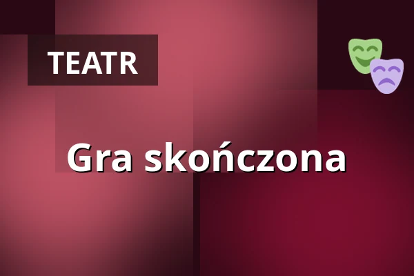 Gra skończona — Landestheater Linz, Linz