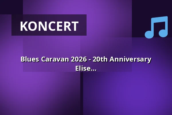 Blues Caravan 2026 - 20th Anniversary Edition - z Laurą Chavez, Matthew Currym i Elise Frank — Jazzhaus, Freiburg im Breisgau