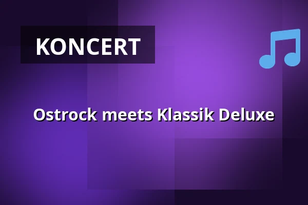 Ostrock meets Klassik Deluxe — Kulturkirche, Neuruppin