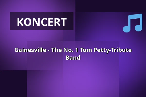 Gainesville - The No. 1 Tom Petty-Tribute Band — Soziokulturelles Zentrum Speicher, Schwerin