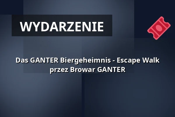 Das GANTER Biergeheimnis - Escape Walk przez Browar GANTER — Brauerei Ganter, Freiburg im Breisgau